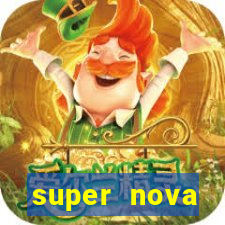 super nova itabirito supernova itabirito saude